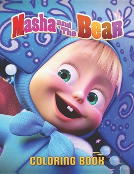 masha and the bear Coloring Book: My First Big Book of Masha and the bear (My First Big Book of Coloring)