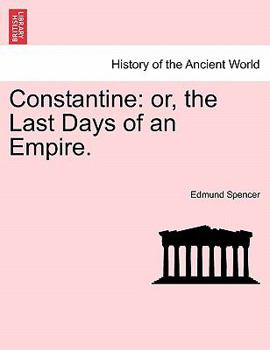 Paperback Constantine: or, the Last Days of an Empire. Book