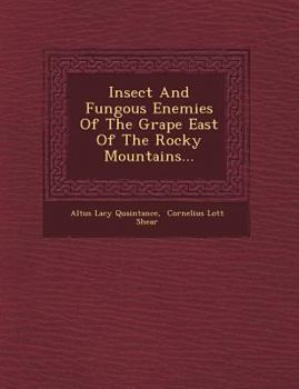 Paperback Insect and Fungous Enemies of the Grape East of the Rocky Mountains... Book