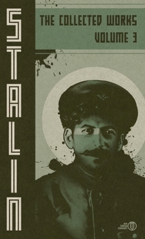 Collected Works of Josef Stalin: Volume 3