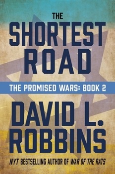 Paperback The Shortest Road: The Promised Wars: Book Two Book
