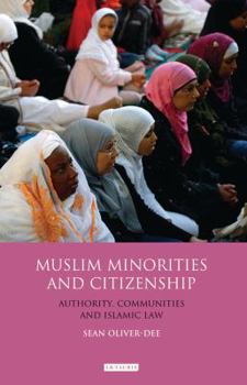 Hardcover Muslim Minorities and Citizenship: Authority, Communities and Islamic Law Book