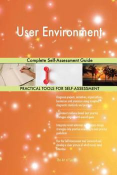 Paperback User Environment Complete Self-Assessment Guide Book