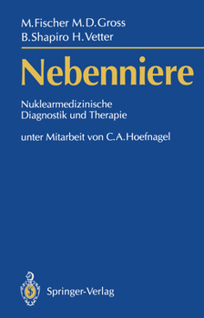 Paperback Nebenniere --: Nuklearmedizinische Diagnostik Und Therapie [German] Book
