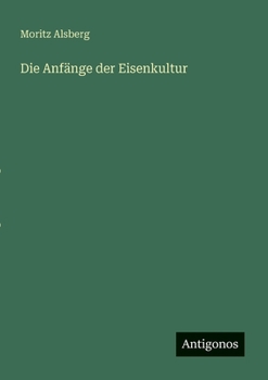 Paperback Die Anfänge der Eisenkultur [German] Book