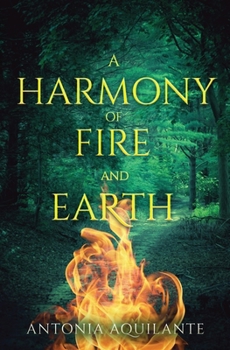 A Harmony of Fire and Earth (Elemental Magicae)