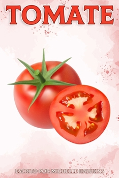 Paperback Tomate: Datos divertidos sobre frutas y verduras [Spanish] Book