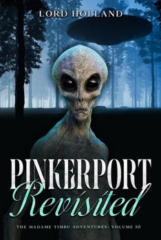 Paperback Pinkerport Revisited: The Madame Timbu Adventures- Volume Ten Book