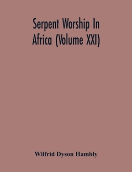 Paperback Serpent Worship In Africa (Volume Xxi) Book
