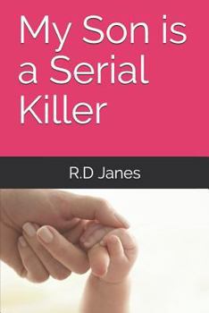 Paperback My Son Is a Serial Killer Book