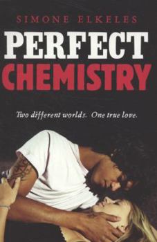 Perfect Chemistry - Book #1 of the Perfect Chemistry