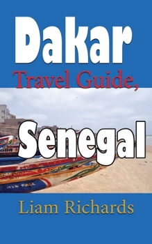 Paperback Dakar Travel Guide, Senegal: African Tourism Book
