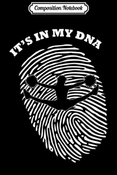 Paperback Composition Notebook: It's In My DNA Cheerleading Dancer Fingerprint Fans Retro Journal/Notebook Blank Lined Ruled 6x9 100 Pages Book