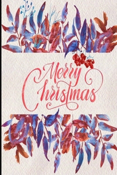 Merry Christmas: Christmas Dot Grid Bullet Journal, Christmas Dotted Grid Notebook, 6x9 Inches, 110 Pages, Lovely Christmas Gift