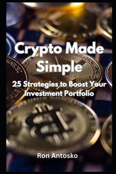 Paperback Crypto Made Simple: 25 Strategies to Boost Your Investment Portfolio Book
