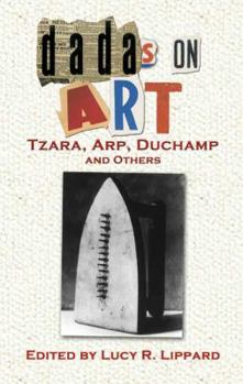 Paperback Dadas on Art: Tzara, Arp, Duchamp and Others Book