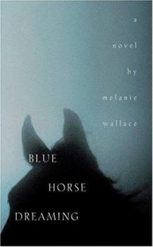 Paperback Blue Horse Dreaming Book