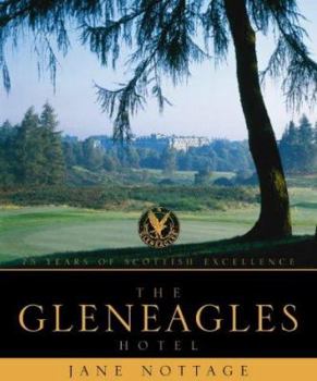 Hardcover The Gleneagles Hotel: 75 Years of Scottish History Book