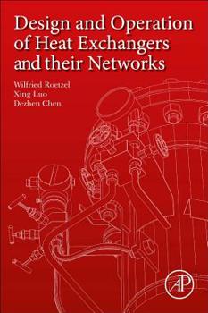 Paperback Design and Operation of Heat Exchangers and Their Networks Book