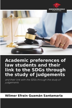 Paperback Academic preferences of law students and their link to the SDGs through the study of judgements Book