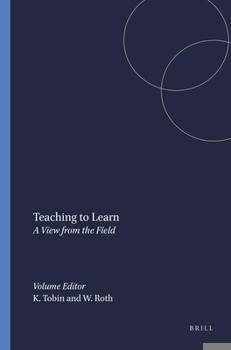 Paperback Teaching to Learn: A View from the Field Book