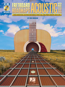 Paperback Fretboard Roadmaps Acoustic Guitar: The Essential Guitar Patterns That All the Pros Know and Use [With CD] Book