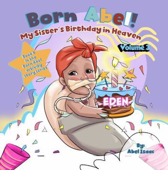 Paperback My Sister's Birthday in Heaven Vol.3 (Born Abel Activity Story Ser) Book