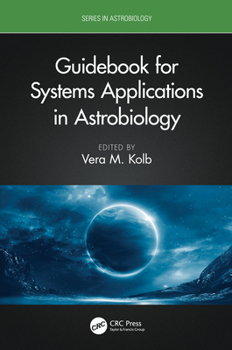 Hardcover Guidebook for Systems Applications in Astrobiology Book