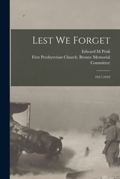 Paperback Lest We Forget: 1917-1919 Book