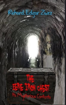 Hardcover The Eerie Iron Chest: Its Mysterious Contents Book