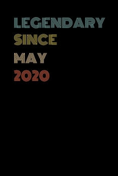 Paperback Legendary Since May 2020 - Birthday Gift For -1 Year Old Men and Women Born in May 2020: Blank Lined Retro Journal Notebook, Diary, Vintage Planner Book