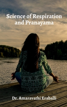 Paperback Science of Respiration and Pranayama: Teaching Techniques of Pranayama Book
