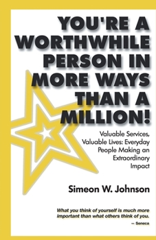 Paperback You're A Worthwhile Person in More Ways Than A Million! Book