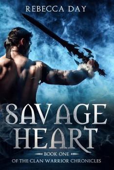 Paperback Savage Heart: Book One of the Clan Warrior Chronicles Book