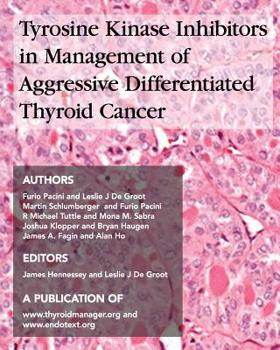 Paperback TYROSINE KINASE INHIBITORS in MANAGEMENT of AGGRESSIVE DIFFERENTIATED THYROID CANCER Book