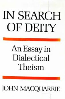 Paperback In search of deity: An essay in dialectical theism (The Gifford lectures) Book