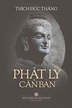 Paperback PhẬt LÝ CĂn BẢn [Vietnamese] Book