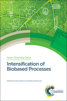 Hardcover Intensification of Biobased Processes Book