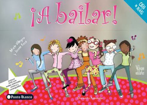 Hardcover A Bailar! [With DVD with Lively Music and Dance Choreography] = Dance! [Spanish] Book