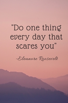 Paperback Do One Thing Every Day That Scares You: 200 pages 6 x 9 Book