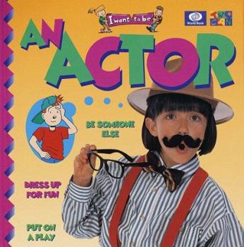 An Actor - Book  of the I Want to Be