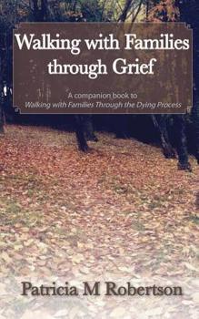 Paperback Walking with Families through Grief Book