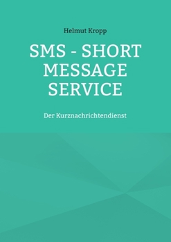 Paperback SMS - Short Message Service: Der Kurznachrichtendienst [German] Book