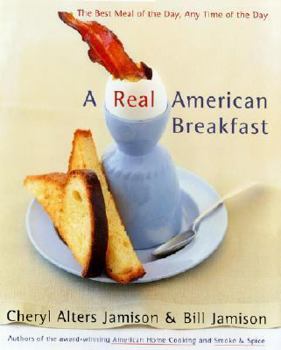 Hardcover A Real American Breakfast: The Best Meal of the Day, Any Time of the Day Book