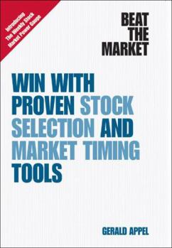 Hardcover Beat the Market: Win with Proven Stock Selection and Market Timing Tools Book