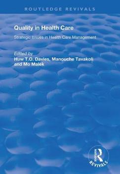 Quality in Health Care: Strategic Issues in Health Care Management
