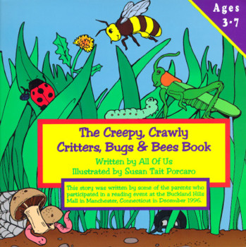 Paperback The Creepy, Crawly Critters, Bugs & Bees Book