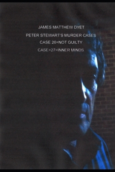 Paperback Peter Stewart's Murder Cases: Case 26=not Guilty=case 27=inner Minds Book