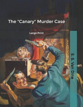 The "Canary" Murder Case: Large Print