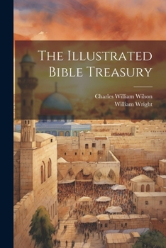 Paperback The Illustrated Bible Treasury Book